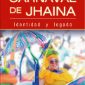 Carnaval de Jhaina: Identidad y legado